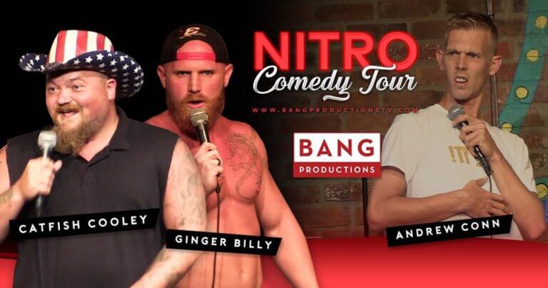 Nitro Comedy Tour: Andrew Conn, Ginger Billy, & Catfish Cooley July 12